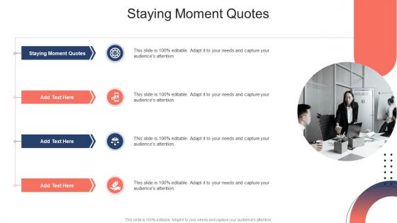 Staying Moment Quotes In Powerpoint And Google Slides Cpb
