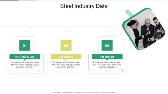 Steel Industry Data In Powerpoint And Google Slides Cpb