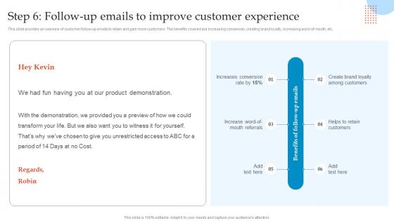 Step 6 Follow Up Emails To Improve Enhancing Customer Experience Using Onboarding Techniques