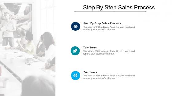 Step by step sales process ppt powerpoint presentation model example cpb