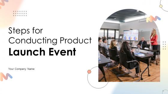 Steps For Conducting Product Launch Event Powerpoint Presentation Slides