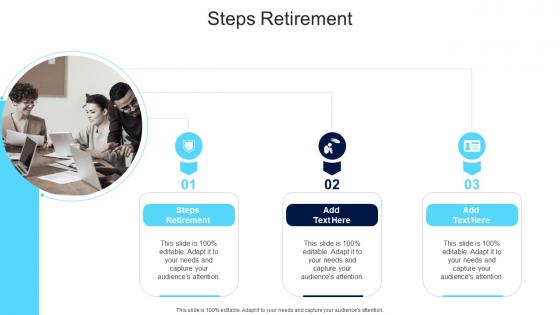 Steps Retirement In Powerpoint And Google Slides Cpb