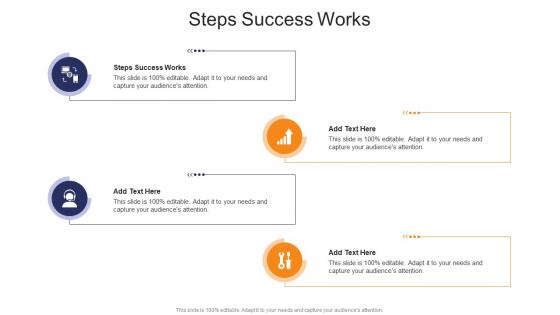 Steps Success Works In Powerpoint And Google Slides Cpb
