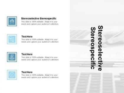 Stereoselective stereospecific ppt powerpoint presentation ideas slide cpb
