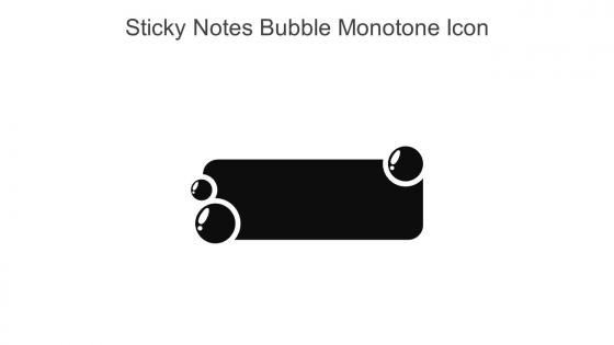 Sticky Notes Bubble Monotone Icon In Powerpoint Pptx Png And Editable Eps Format