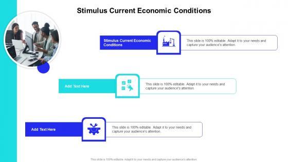 Stimulus Current Economic Conditions In Powerpoint And Google Slides Cpb