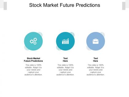 Stock market future predictions ppt powerpoint presentation styles background images cpb