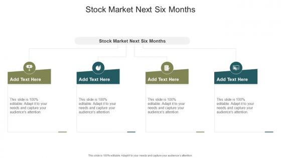 Stock Market Next Six Months In Powerpoint And Google Slides Cpb