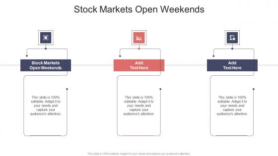 Stock Markets Open Weekends In Powerpoint And Google Slides Cpb