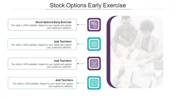 Stock Options Early Exercise In Powerpoint And Google Slides Cpb