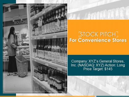 Stock pitch convenience stores powerpoint presentation slides