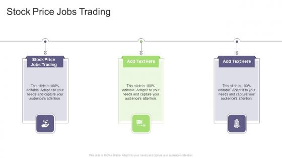 Stock Price Jobs Trading In Powerpoint And Google Slides Cpb