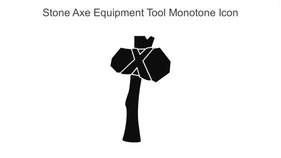 Stone Axe Equipment Tool Monotone Icon In Powerpoint Pptx Png And Editable Eps Format