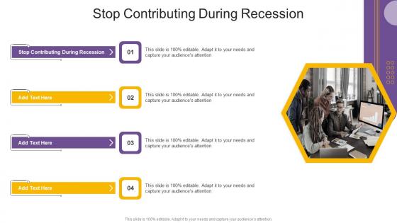 Stop Contributing During Recession In Powerpoint And Google Slides Cpb