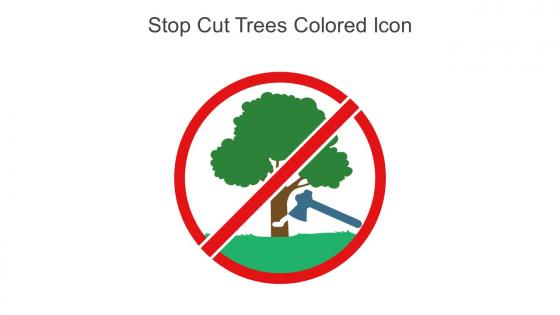 Stop Cut Trees Colored Icon In Powerpoint Pptx Png And Editable Eps Format