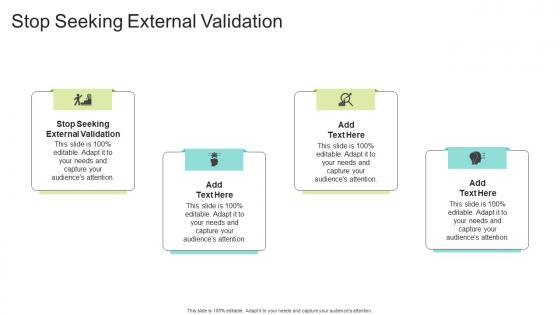 Stop Seeking External Validation In Powerpoint And Google Slides Cpb