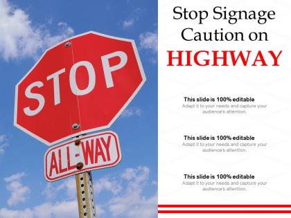 Stop signage caution on highway
