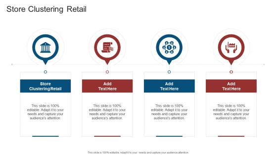 Store Clustering Retail In Powerpoint And Google Slides Cpb