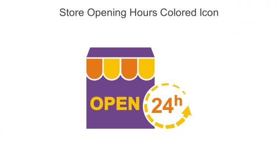 Store Opening Hours Colored Icon In Powerpoint Pptx Png And Editable Eps Format
