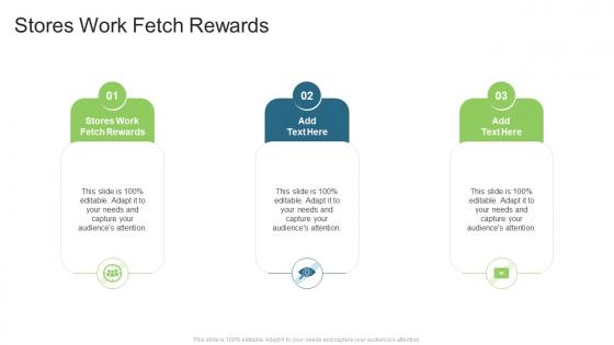 Stores Work Fetch Rewards In Powerpoint And Google Slides Cpb