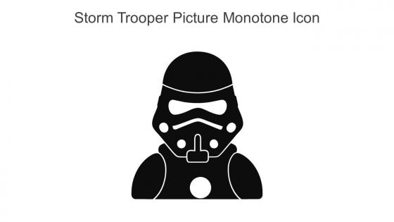 Storm Trooper Picture Monotone Icon In Powerpoint Pptx Png And Editable Eps Format
