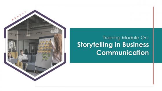 Storytelling In Business Communication Training Module On Business Communication Edu Ppt
