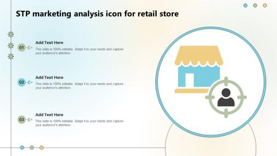 STP Marketing Analysis Icon For Retail Store