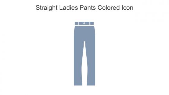 Straight Ladies Pants Colored Icon In Powerpoint Pptx Png And Editable Eps Format