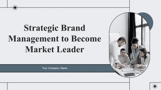 Strategic Brand Management To Become Market Leader Branding CD V