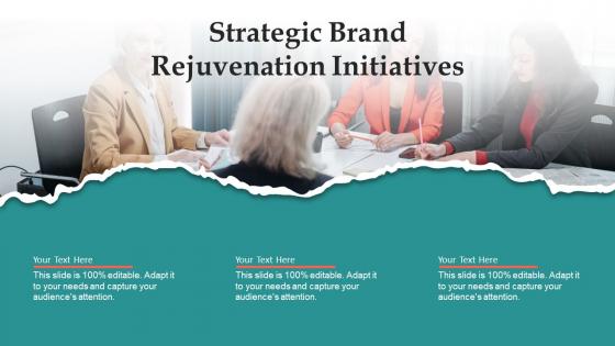 Strategic Brand Rejuvenation Initiatives Ppt Pictures