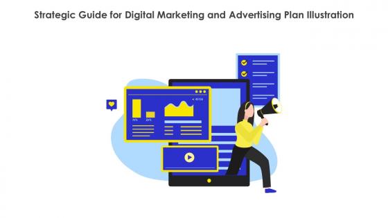 Strategic Guide For Digital Marketing And Advertising Plan Illustration