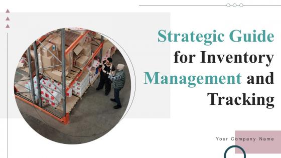 Strategic Guide For Inventory Management And Tracking Powerpoint Presentation Slides