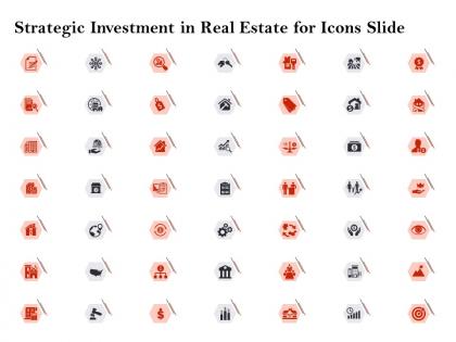 Strategic investment in real estate for icons slide ppt powerpoint presentation examples