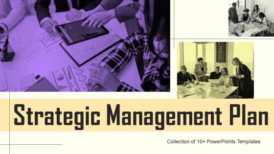 Strategic Management Plan PowerPoint PPT Template Bundles