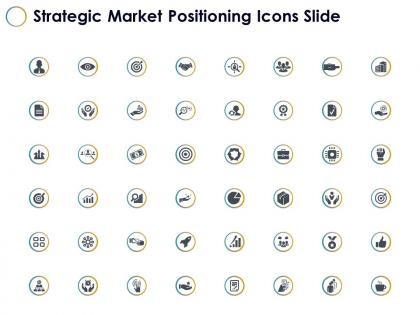 Strategic market positioning icons slide goal ppt powerpoint presentation icon deck