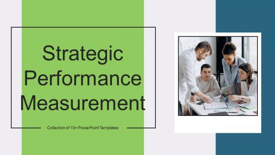 Strategic Performance Measurement PowerPoint PPT Template Bundles