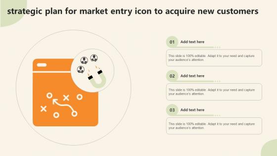 Strategic Plan For Market Entry Icon To Acquire New Customers