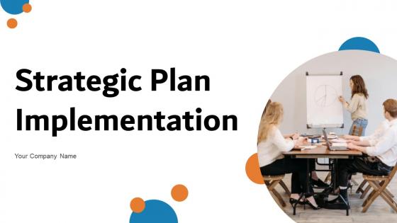 Strategic Plan Implementation Powerpoint Ppt Template Bundles DK MM