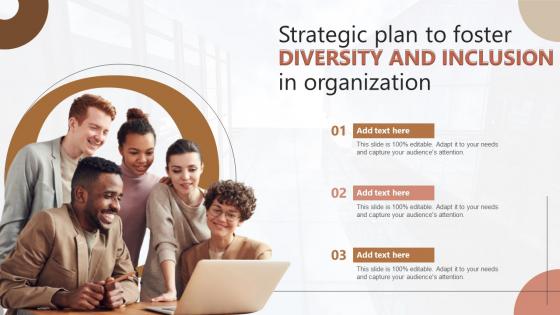 Strategic Plan To Foster Diversity And Inclusion Strategic Plan To Foster Diversity And Inclusion