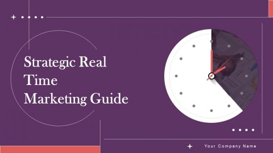 Strategic Real Time Marketing Guide Powerpoint Presentation Slides MKT CD V