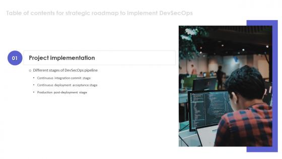 Strategic Roadmap To Implement DevSecOps Project Implementation For Table Of Contents