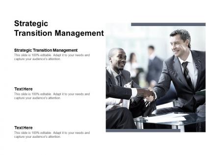 Strategic transition management ppt powerpoint presentation model background cpb