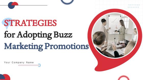 Strategies For Adopting Buzz Marketing Promotions Powerpoint Presentation Slides MKT CD V
