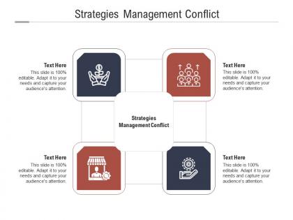 Strategies management conflict ppt powerpoint presentation summary example cpb
