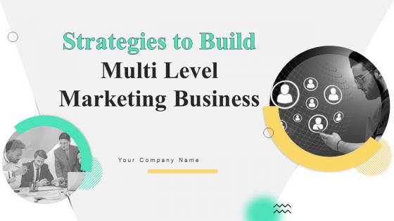 Strategies To Build Multi Level Marketing Business Powerpoint Presentation Slides MKT CD V