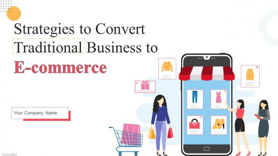Strategies To Convert Traditional Business To E Commerce Powerpoint Presentation Slides Strategy CD V