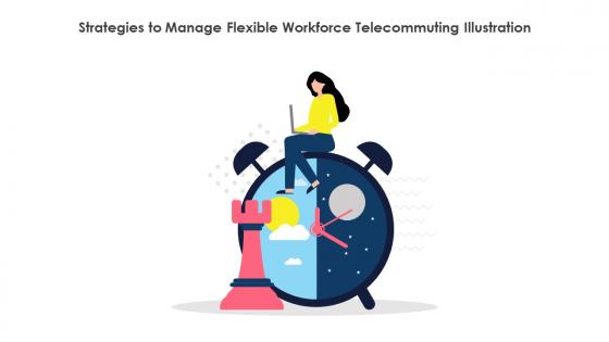 Strategies To Manage Flexible Workforce Telecommuting Illustration