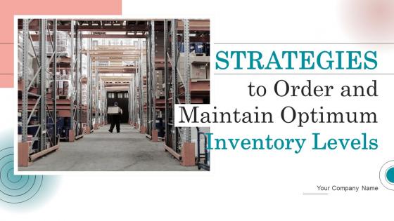 Strategies to Order and Maintain Optimum Inventory Levels powerpoint presentation slides