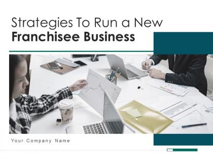 Strategies to run a new franchisee business powerpoint presentation slides