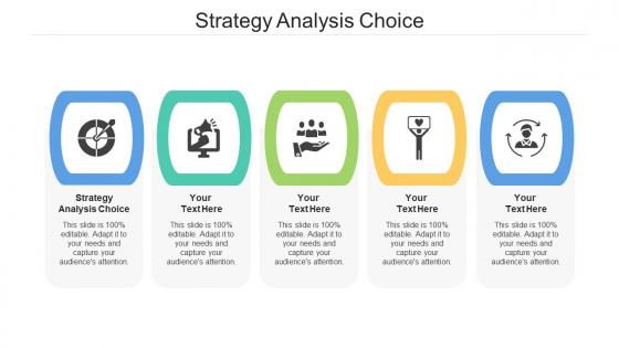 Strategy analysis choice ppt powerpoint presentation ideas visual aids cpb